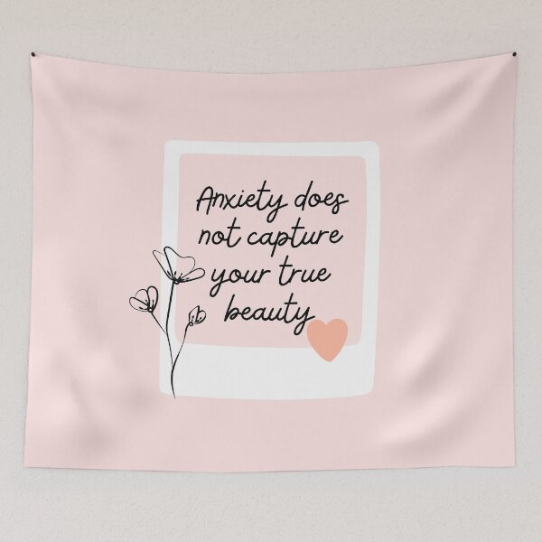 Item preview, Anxiety Does Not Capture Your True Beauty l Pink designed and sold by GabbyC03.
