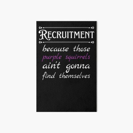Item preview, Funny Recruiter Definition Purple Squirrel designed and sold by Recruiter-Love.