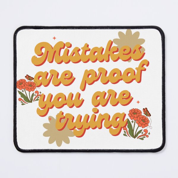 Item preview, Mistakes are proof you are trying  designed and sold by Handdrawnbyzoe.