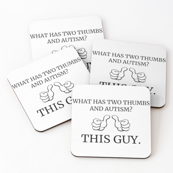 Item preview, what has two thumbs and austism?  designed and sold by KuntzRus.