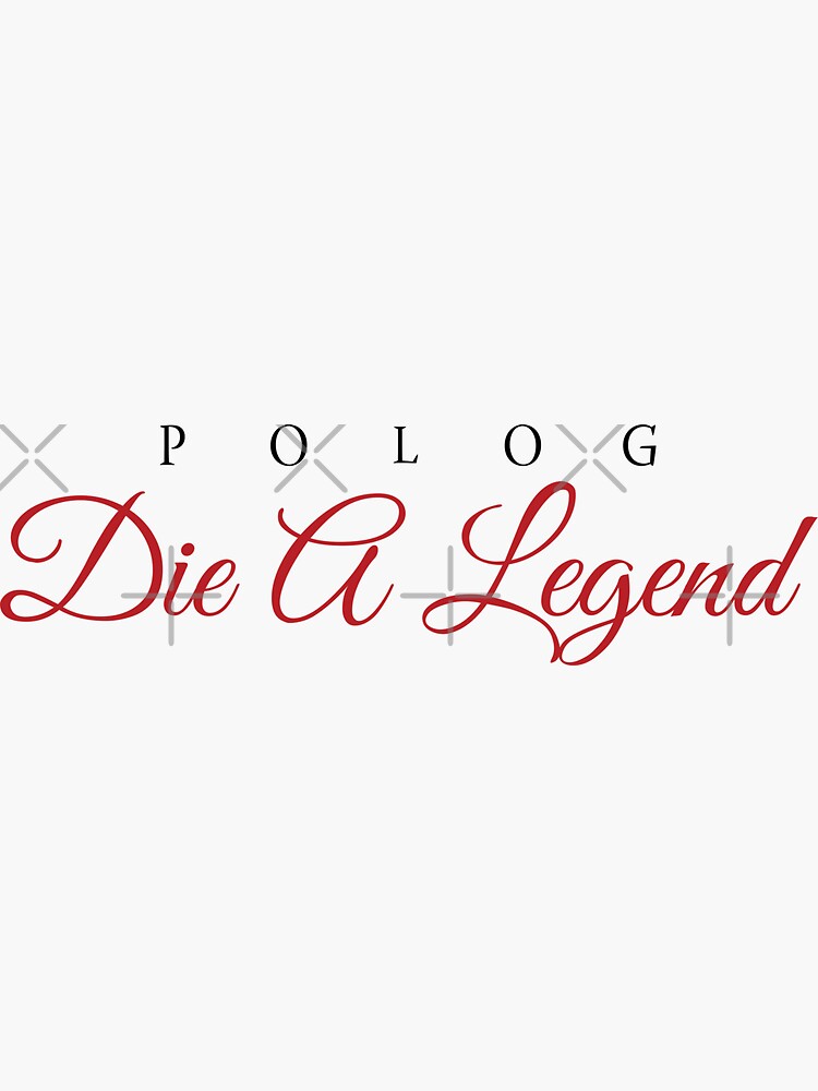die a legend polo g Sticker for Sale by oliviaep00