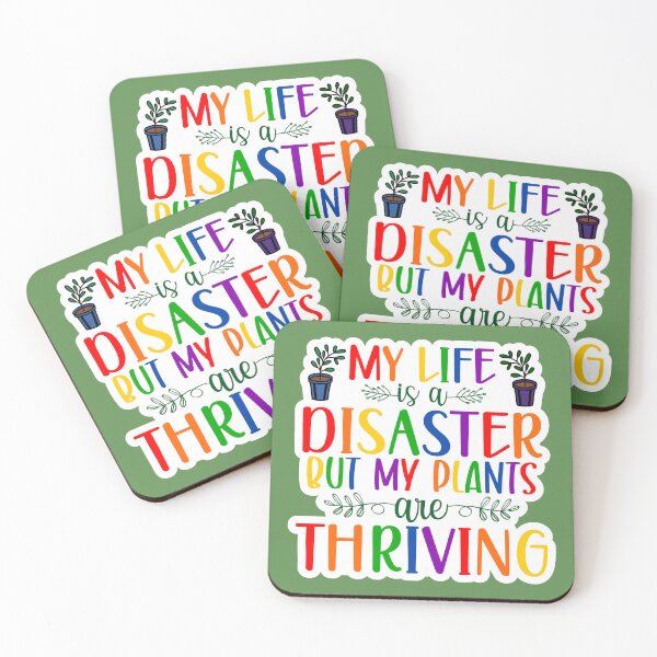 Item preview, My Life Is A Disaster But My Plants Are Thriving designed and sold by SimplyBySJ.