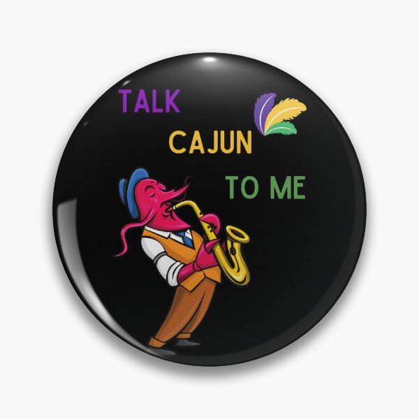 Item preview, Talk to Me Cajun, Cajun Delight designed and sold by Fhfarms.