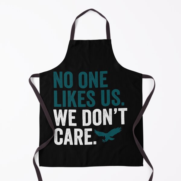 Item preview, No One Likes Us We Dont Care Eagles Philadelphia designed and sold by DesignMacy.