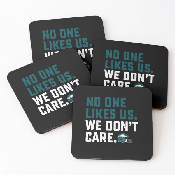 Item preview, No One Likes Us We Dont Care Eagles Philadelphia designed and sold by DesignMacy.