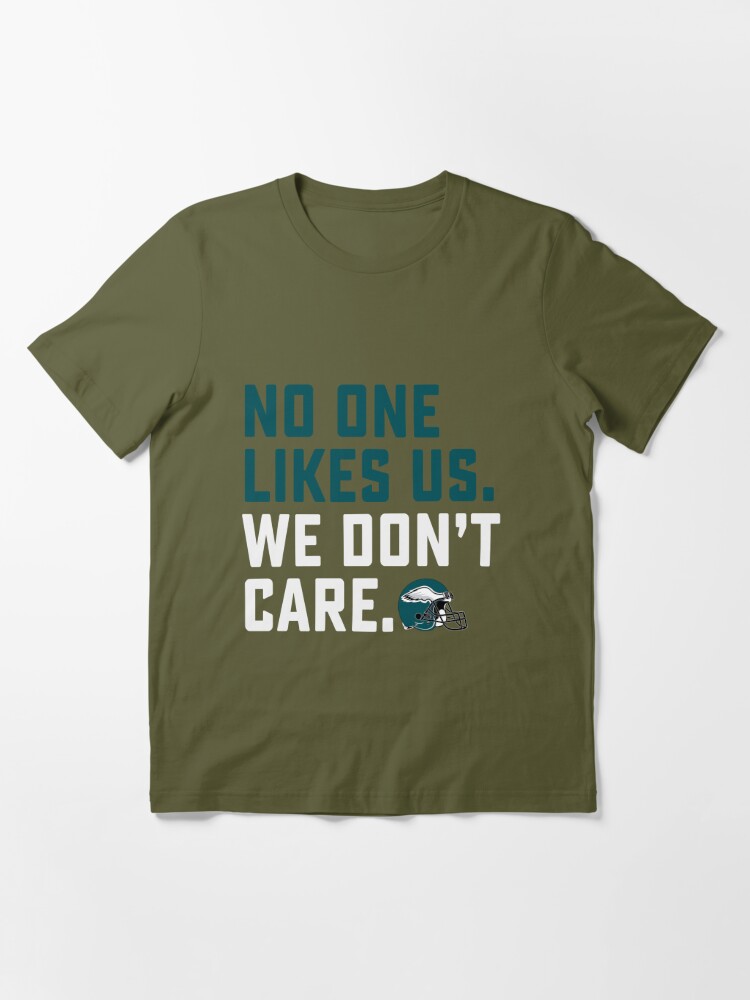 No One Like Us We Don't Care Smiley Face Funny Eagles Fans Shirt, hoodie,  sweater, long sleeve and tank top