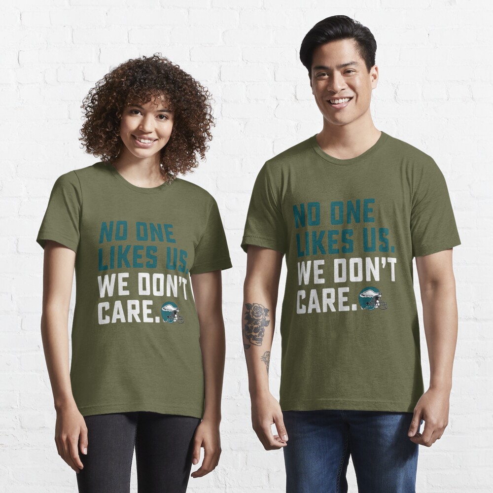 No One Like Us We Don't Care Smiley Face Funny Eagles Fans Shirt, hoodie,  sweater, long sleeve and tank top