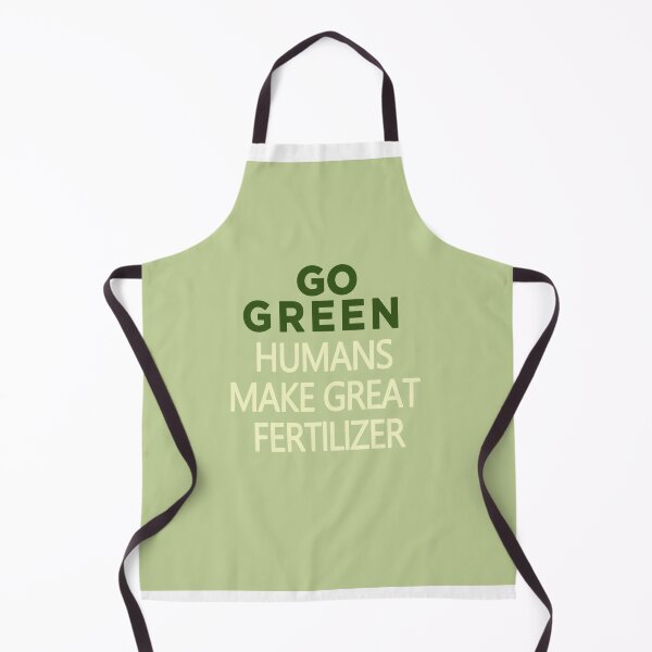 Item preview, GO GREEN HUMANS MAKE GREAT FERTILIZER.  designed and sold by hemkenfurlan1.