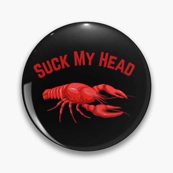 Item preview, Suck My Head, Cajun Delight designed and sold by Fhfarms.