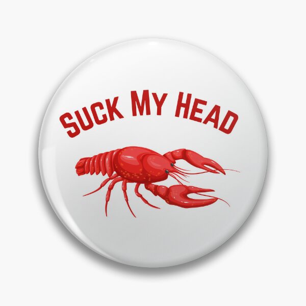 Item preview, Suck My Head, Cajun Delight designed and sold by Fhfarms.