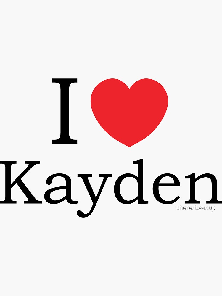 I Love Kayden With Simple Love Heart Sticker For Sale By Theredteacup Redbubble