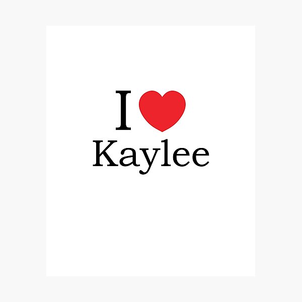 I Love Kaylee With Simple Love Heart Photographic Print For Sale By Theredteacup Redbubble 2352