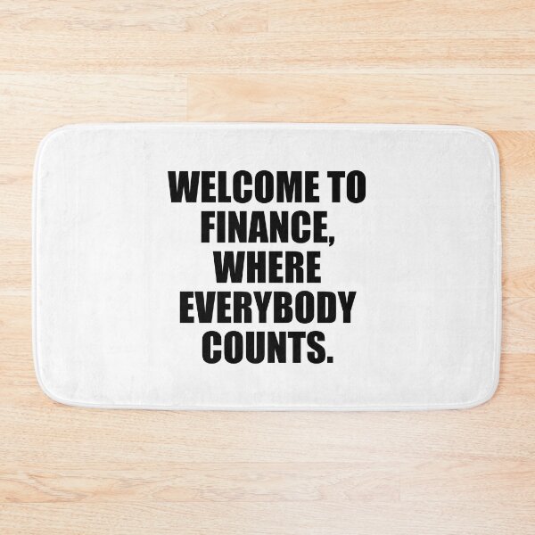 Item preview, Welcome to finance - Finance Puns  designed and sold by Vaishnavi Deo.