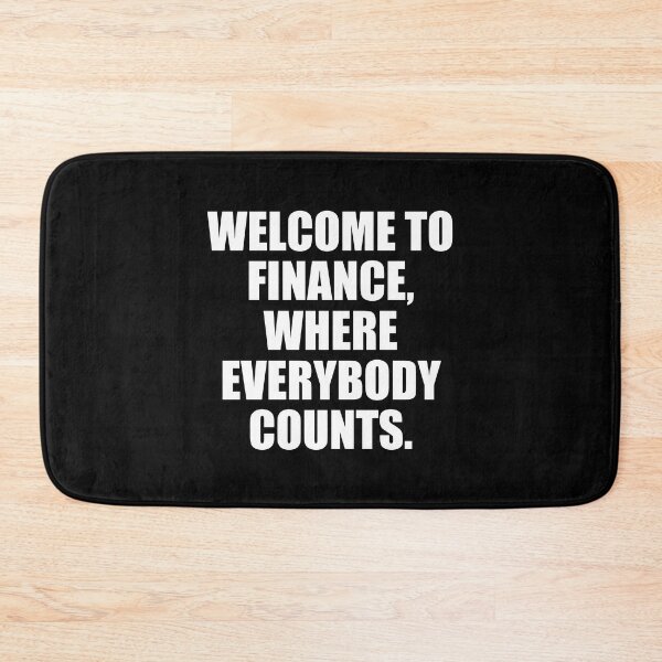 Item preview, Welcome to finance (White Font) - Finance Puns  designed and sold by Vaishnavi Deo.