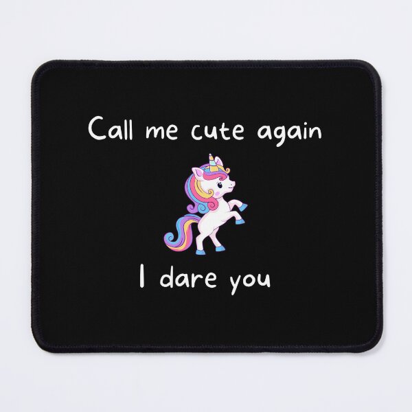 Item preview, Call Me Cute Again I Dare You Unicorn Design designed and sold by RetroDesignsNW.