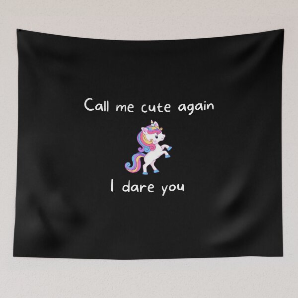 Item preview, Call Me Cute Again I Dare You Unicorn Design designed and sold by RetroDesignsNW.