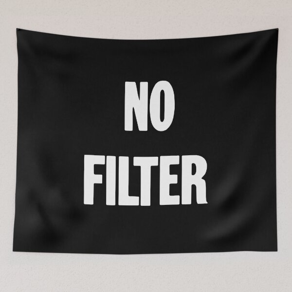 Item preview, No Filter designed and sold by Good-Looking Corpse.