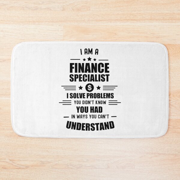 Item preview, I am a Finance Specialist - Finance puns designed and sold by Vaishnavi Deo.