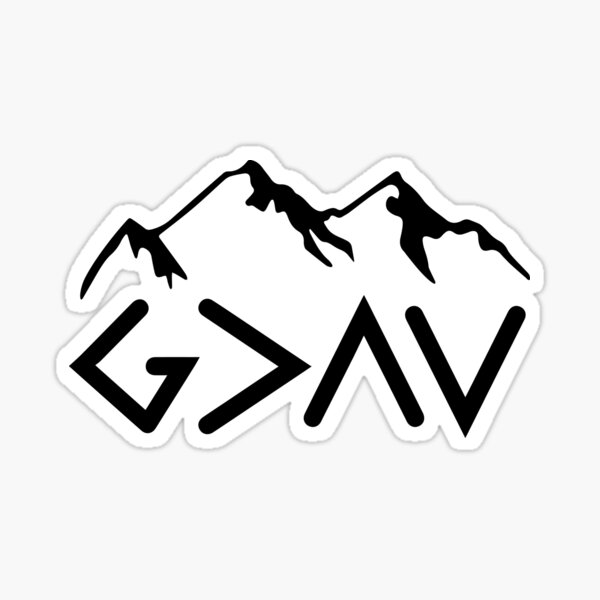 God is Greater than the Highs and Lows; Ups and Downs Sticker