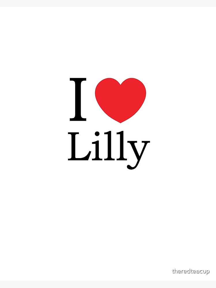 I love lilly