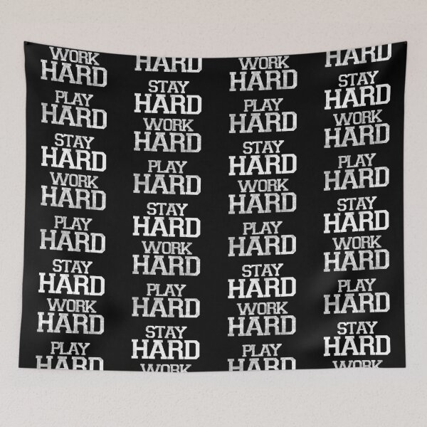 Item preview, Work Hard Play Hard Stay Hard (Weathered Variant) designed and sold by njmclean.