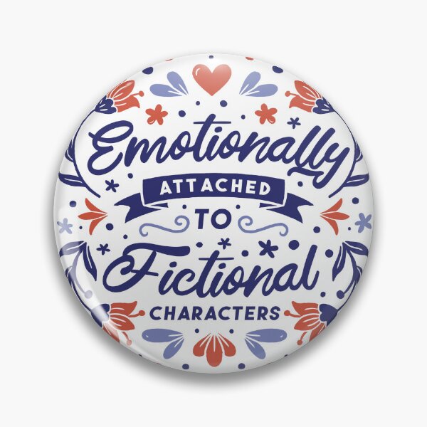 Item preview, Emotionally Attached To Fictional Characters - Book lovers designed and sold by micbook.