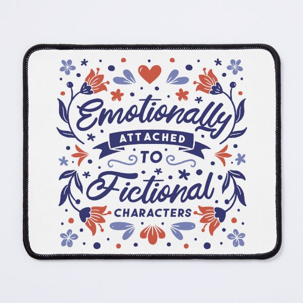 Item preview, Emotionally Attached To Fictional Characters - Book lovers designed and sold by micbook.