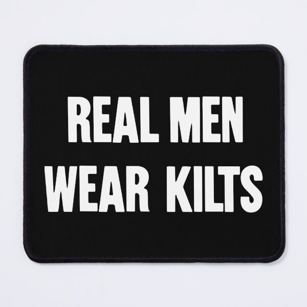 Item preview, Real Men Wear Kilts designed and sold by Good-Looking Corpse.