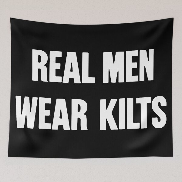 Item preview, Real Men Wear Kilts designed and sold by Good-Looking Corpse.