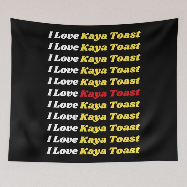 Item preview, 'I Love Kaya Toast' Malay Cuisine - Delicious Food Text Based Design designed and sold by Ridiculam Toga.