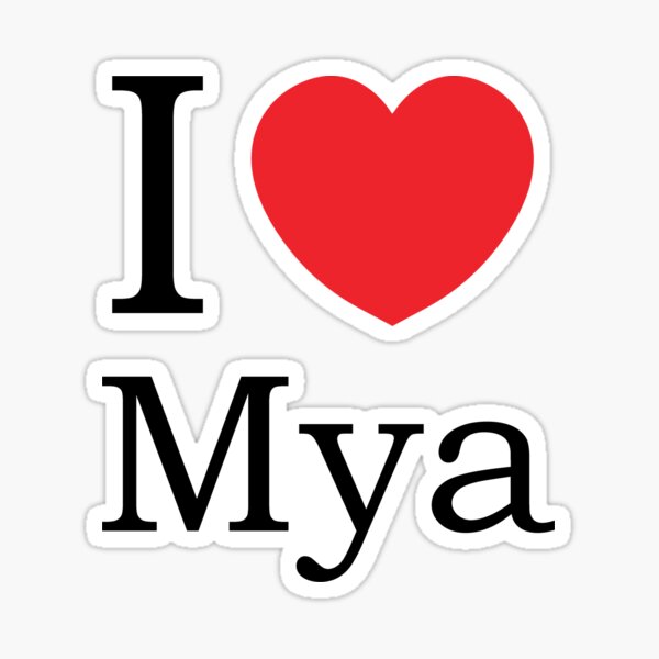 "I Love Mya - With Simple Love Heart" Sticker for Sale by theredteacup | Redbubble