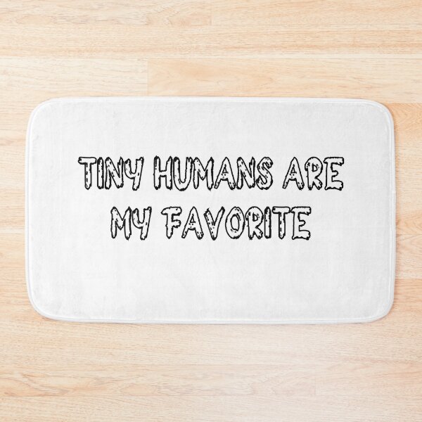Item preview, tiny humans are my favorite designed and sold by stor11.