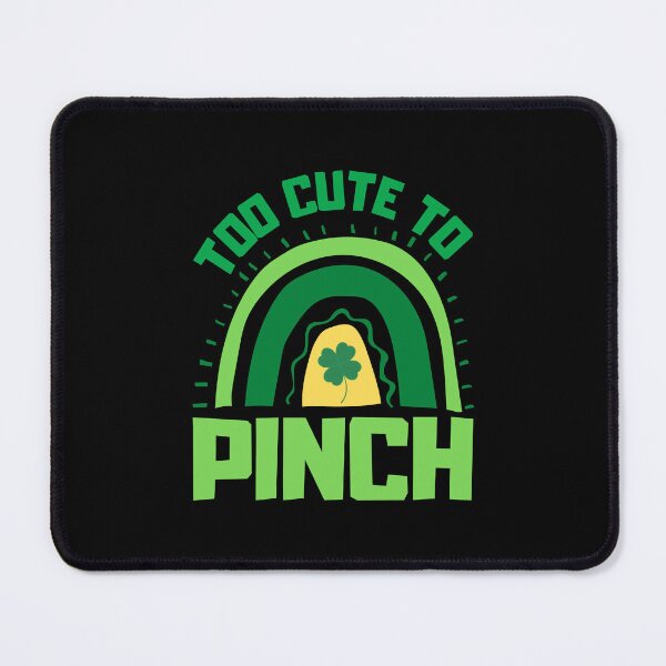 Item preview, Too Cute To Pinch designed and sold by FNStuff.
