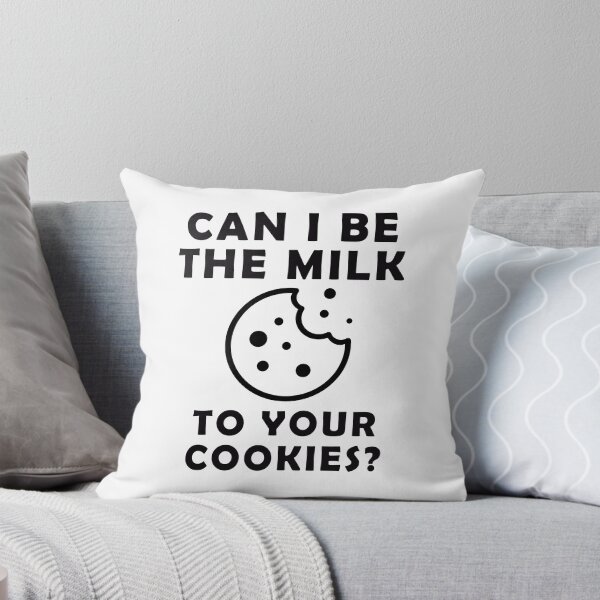 Item preview, Can I Be The Milk To Your Cookies? designed and sold by ManiaPopShop.