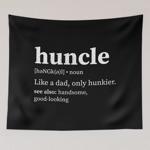 Item preview, Huncle Hunky Uncle designed and sold by creativecurly.