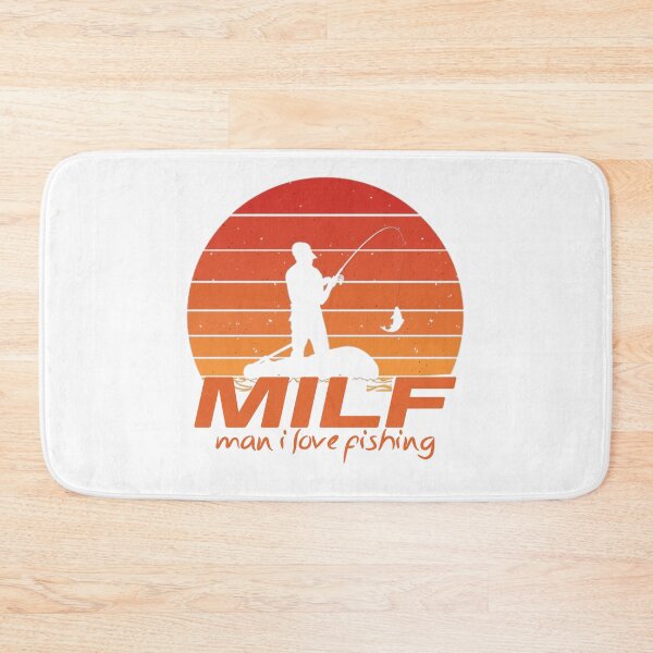Item preview, milf man i love fishing designed and sold by wassim sadiki.