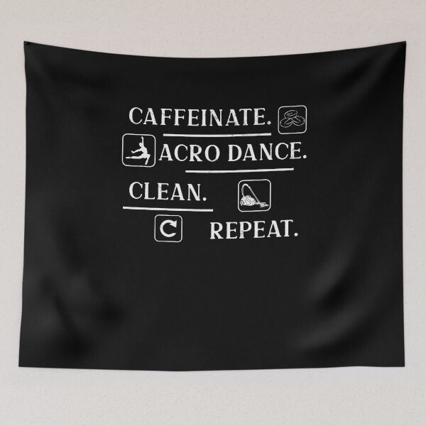 Item preview, Funny Caffeinate Acro Dance Clean Repeat An Acro Dance Lover designed and sold by StrongShirts.