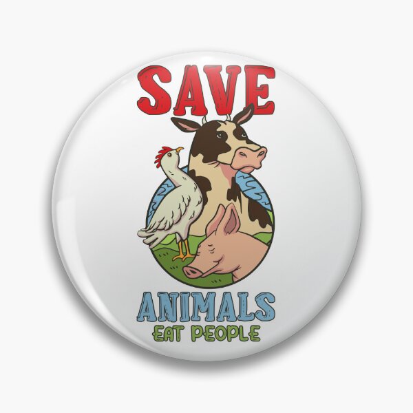 Item preview, Save Animals Eat People  designed and sold by jie lin.