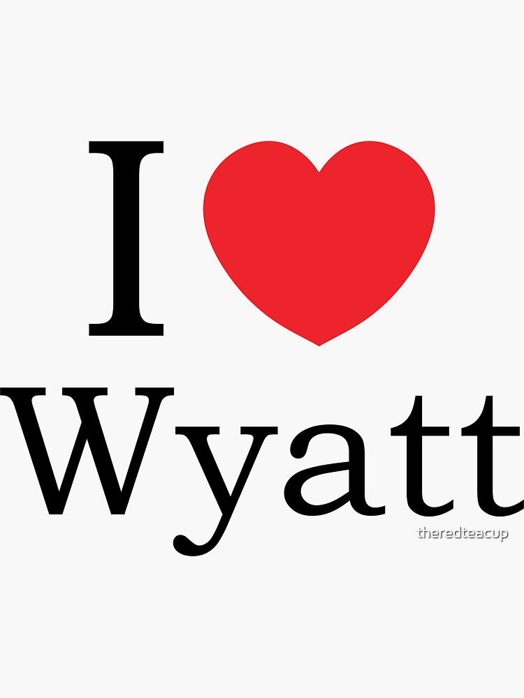 &ldquo;I Love Wyatt - With Simple Love Heart&rdquo; Sticker for Sale by