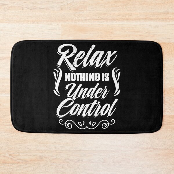 Item preview, Funny Meditation Yoga Sarcasm Relax Nothing Is Under Control designed and sold by Nessshirts.