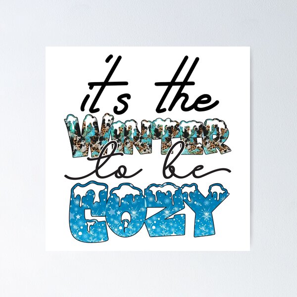 Item preview, It's The Winter To Be Cozy designed and sold by VibrantGifts.