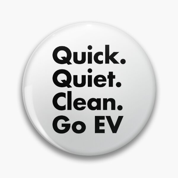 Item preview, Quick. Quiet. Clean. Go EV. designed and sold by evsquad.