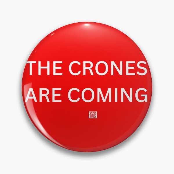 Item preview, THE CRONES ARE COMING! designed and sold by gabistar.