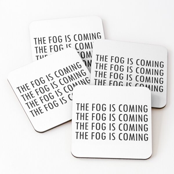 Item preview, The Fog Is Coming designed and sold by Borg219467.