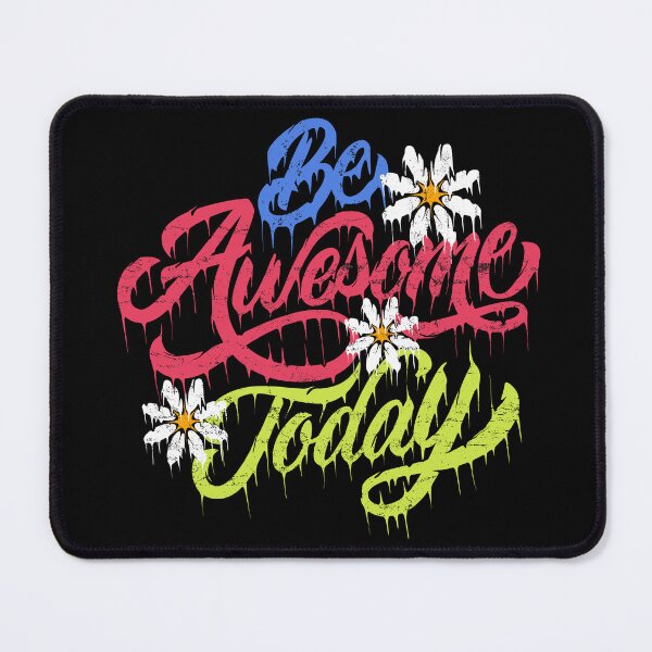 Item preview, Be awesome today flower designed and sold by ARTSYILA.