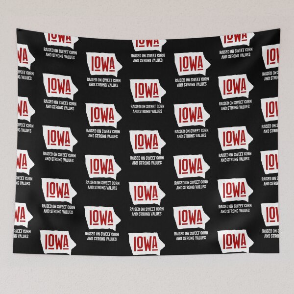 Item preview, IOWA RAISED ON SWEET CORN AND STRONG VALUES state USA pride United States   designed and sold by w1ckerman.