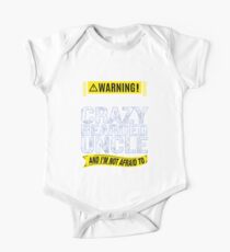 Warning I Have A Crazy Bearded Uncle Funny Quote One Piece - Short Sleeve