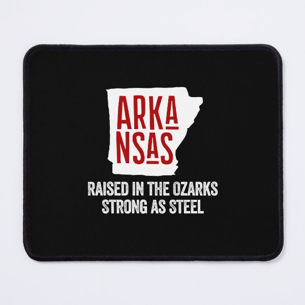 Item preview, ARKANSAS RAISED IN THE OZARKS STRONG AS STEEL state USA pride United States   designed and sold by w1ckerman.