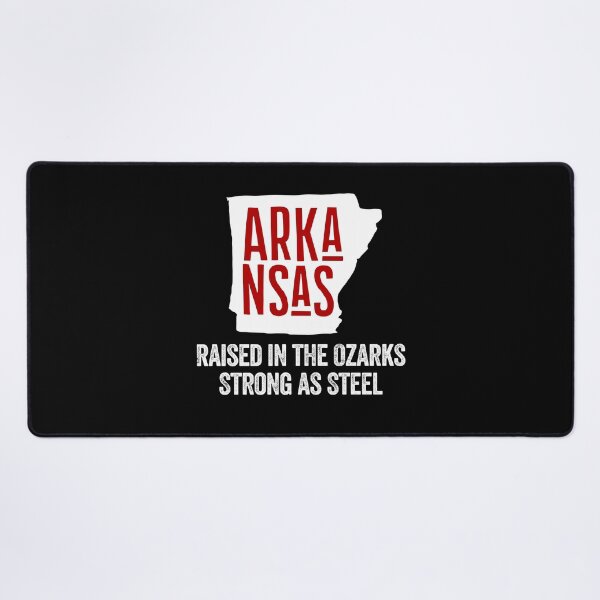 Item preview, ARKANSAS RAISED IN THE OZARKS STRONG AS STEEL state USA pride United States   designed and sold by w1ckerman.