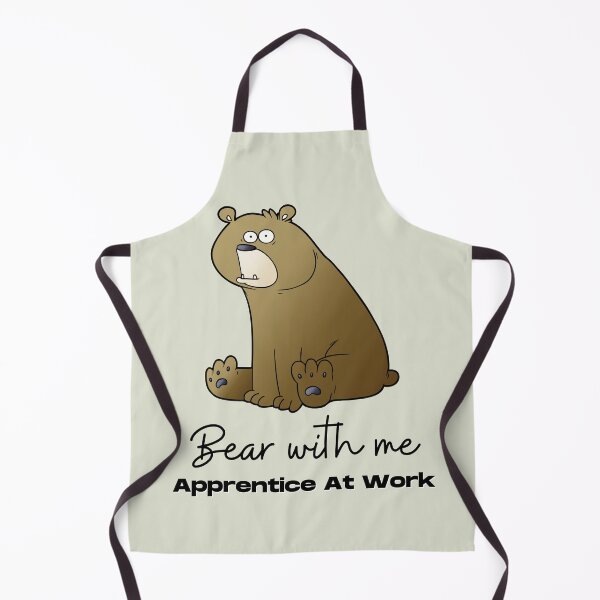 Item preview, Bear With Me Apprentice At Work. For an apprentice, for a new co worker, for a training officer. designed and sold by Wentoo.